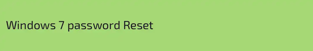 Windows 7 password Reset